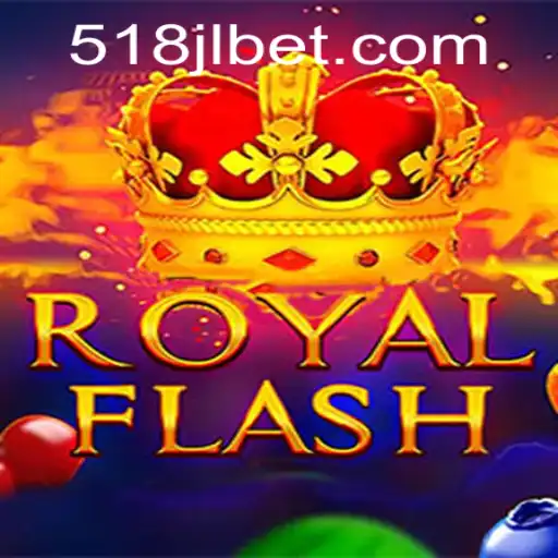 Exploring the Exciting World of RoyalFlash with 518 JL